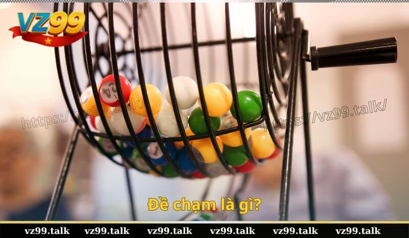 Đề chạm là gì?