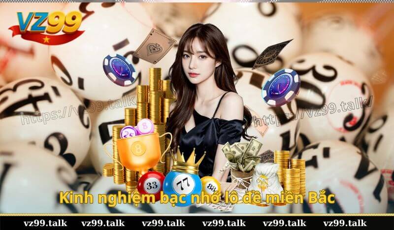 Kinh nghiệm bạc nhớ lô đề 3 miền Bắc