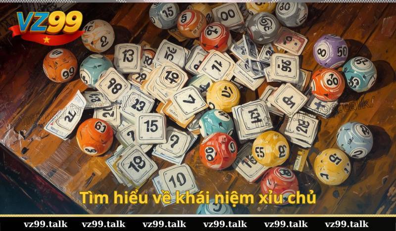 Tìm hiểu về khái niệm xỉu chủ