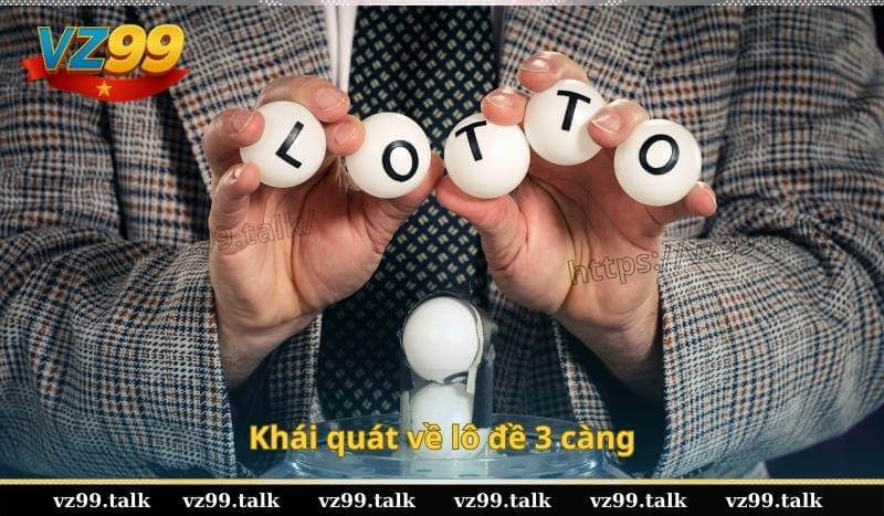 Khái quát về lô đề 3 càng