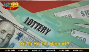 Xổ Số Hồ Chí Minh VIP – Cơ Hội Lớn, Đổi Vận Tức Thì 2026